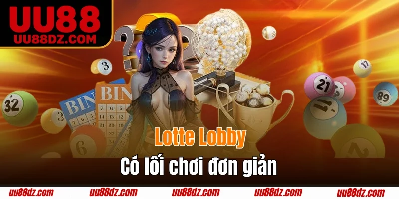 Lotte Lobby với lối chơi đơn giản, dễ hiểu